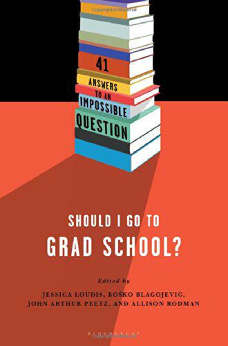 【预售】Should I Go to Grad School?: 41 Answers to an ...