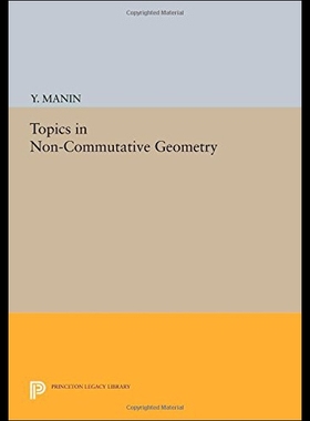 【预售】Topics in Non-Commutative Geometry