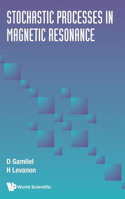 【预订】Stochastic Processes in Magnetic Resonance