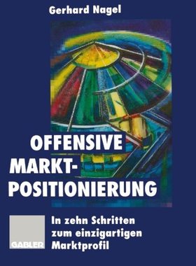 【预售】Offensive Marktpositionierung: In Zehn Schritt...