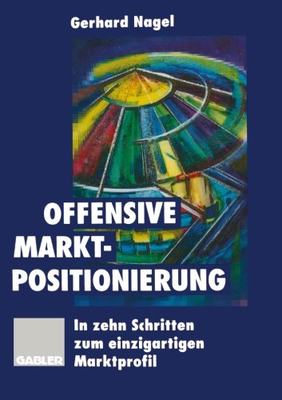 【预售】Offensive Marktpositionierung: In Zehn Schritt...