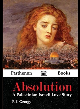 【预售】Absolution: A Palestinian Israeli Love Story