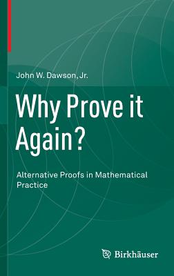 【预订】Why Prove it Again?