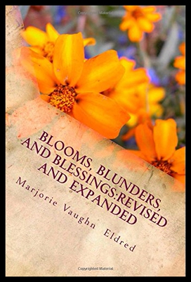 【预售】Blooms, Blunders, and Blessings: : Revised and Ex