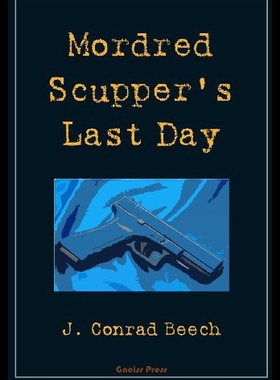 【预售】Mordred Scupper's Last Day