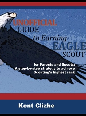 【预售】Unofficial Guide to Earning Eagle Scout: For Pare