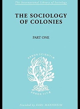 【预售】The Sociology of the Colonies [Part 1]: An Introd