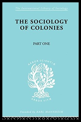 【预售】The Sociology of the Colonies [Part 1]: An Introd