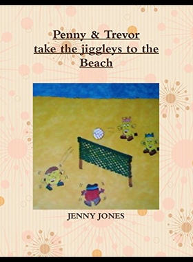 【预售】Penny & Trevor Take the Jiggleys to the Beach