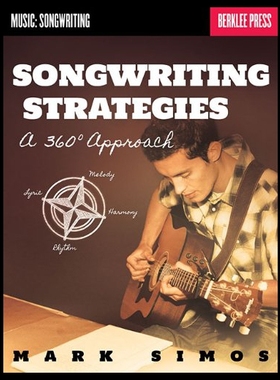 【预售】Songwriting Strategies: A 360 Approach