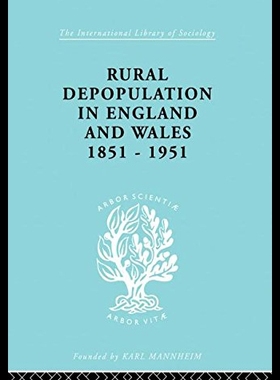 【预售】Rural Depopulation in England and Wales, 1851-195
