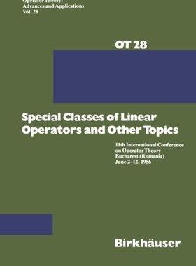 【预订】Special Classes of Linear Operators ...