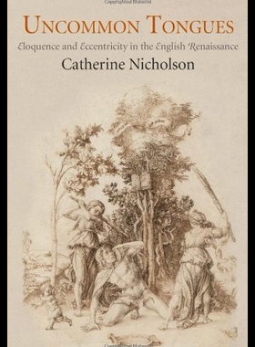 【预售】Uncommon Tongues: Eloquence and Eccentricity in t