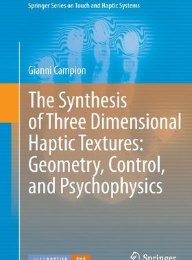 【预售】The Synthesis of Three Dimensional Haptic Texture...