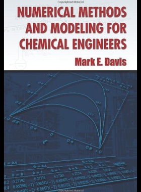 【预售】Numerical Methods and Modeling for Chemical Engin