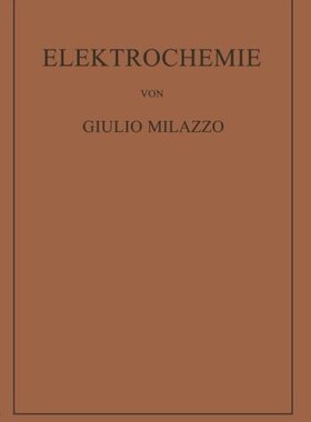 【预订】Elektrochemie: Theoretische Grundlag...