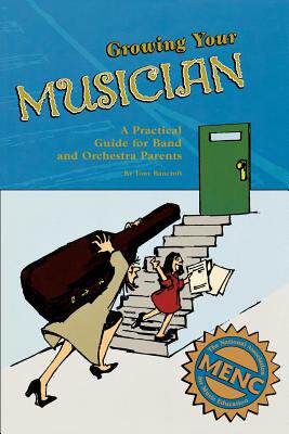 【预售】Growing Your Musician: A Practical Guide for B...