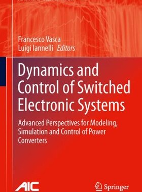 【预订】Dynamics and Control of Switched Ele...