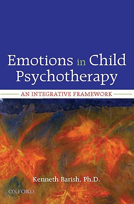 【预售】Emotions in Child Psychotherapy: An Integrative