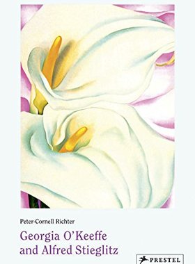【预订】Georgia O'Keeffe and Alfred Stieglitz