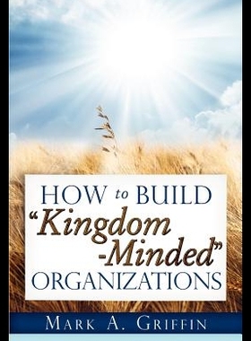 【预售】How to Build Kingdom Minded Organizati