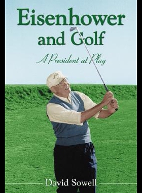 【预售】Eisenhower and Golf: A President at Play