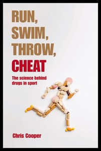 【预售】Run, Swim, Throw, Cheat: The Science Behind Drugs