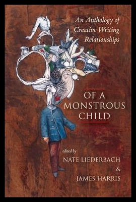 【预售】Of a Monstrous Child: An Anthology of Creative Wr