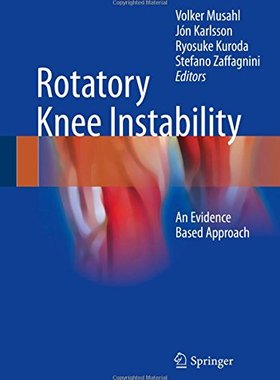 【预订】Rotatory Knee Instability: An Eviden...
