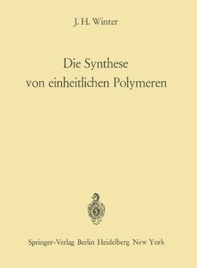 【预订】Die Synthese Von Einheitlichen Polymeren