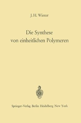 【预订】Die Synthese Von Einheitlichen Polymeren