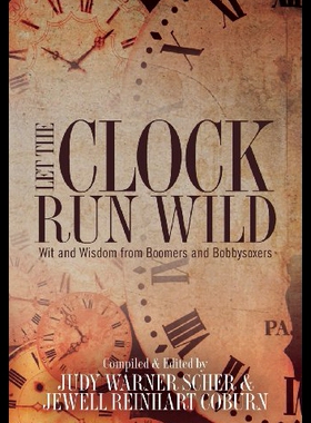 【预售】Let the Clock Run Wild: Wit and Wisdom from Boome