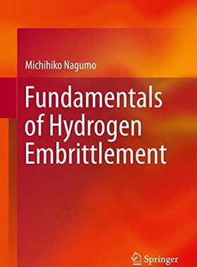 【预订】Fundamentals of Hydrogen Embrittlement