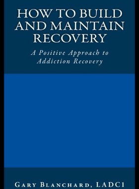 【预售】How to Build and Maintain Recovery: A Positive Ap