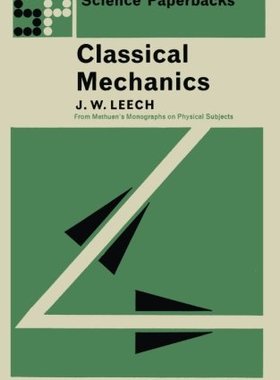 【预订】Classical Mechanics: Methuen's Monog...