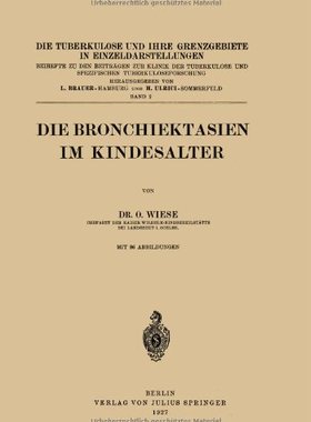 【预订】Die Bronchiektasien Im Kindesalter