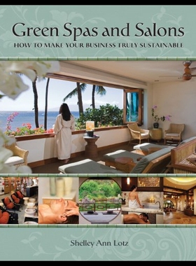 【预售】Green Spas and Salons: How to Make Your Business