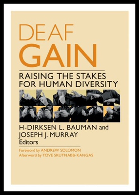 【预售】Deaf Gain: Raising the Stakes for Human Diversity