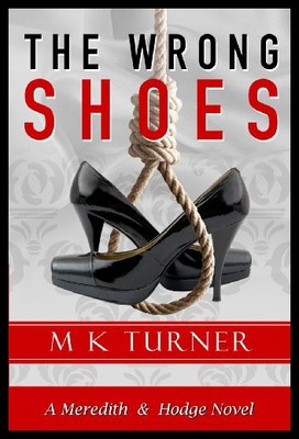 【预售】The Wrong Shoes: A Meredith & Hodge Novel