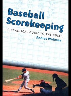 【预售】Baseball Scorekeeping: A Practical Guide to the R