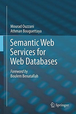 【预订】Semantic Web Services for Web Databases