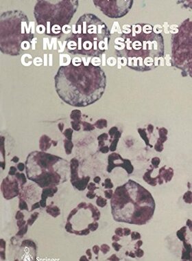 【预订】Molecular Aspects of Myeloid Stem Ce...