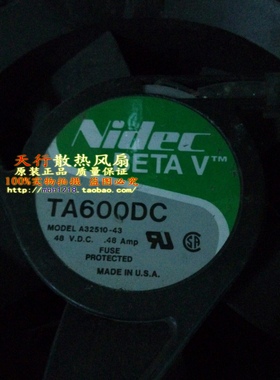 原装正品Nidec TA600DC A32510-43  48V 0.48Amp 散热风扇