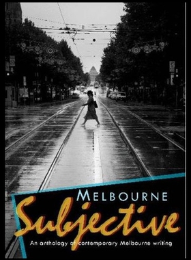 【预售】Melbourne Subjective - An Anthology of Contempora