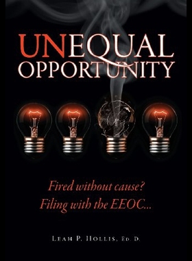【预售】Unequal Opportunity: Fired Without Cause? Filing