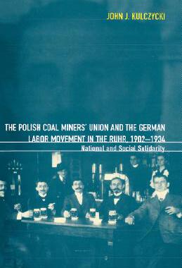 【预售】The Polish Coal Miners' Union and the German L...