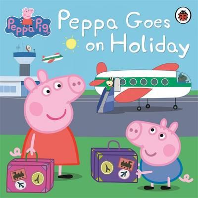 预订小猪佩奇粉红猪小妹英文原版 Peppa Goes on Holiday(Peppa Pig)