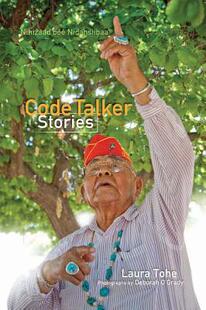 【预售】Code Talker Stories =: Nihizaad Bee Nidasiibaa'