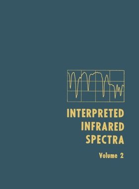【预订】Interpreted Infrared Spectra: Volume 2