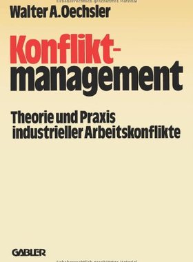 【预售】Konfliktmanagement: Theorie Und Praxis Industr...